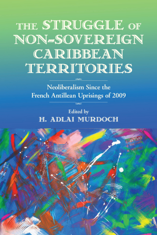 Omslagafbeelding: The Struggle of Non-Sovereign Caribbean Territories 9781978815735