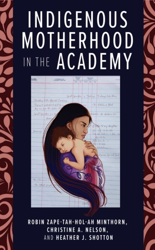 صورة الغلاف: Indigenous Motherhood in the Academy 9781978816374