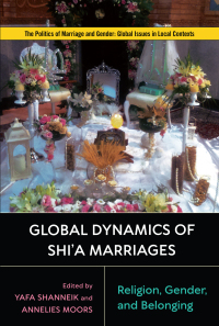 Cover image: Global Dynamics of Shi'a Marriages 9781978818477