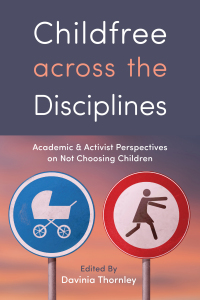 Cover image: Childfree across the Disciplines 9781978823082