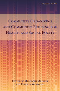 Cover image: Community Organizing and Community Building for Health and Social Equity, 4th edition 9781978824744