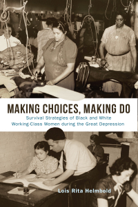 Cover image: Making Choices, Making Do 9781978826434