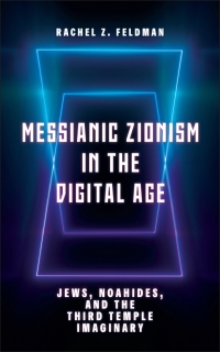 Omslagafbeelding: Messianic Zionism in the Digital Age 9781978828186