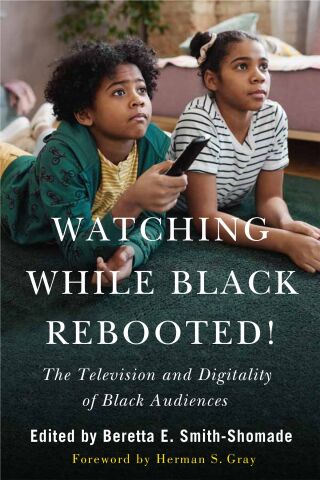 Imagen de portada: Watching While Black Rebooted! 9781978830035