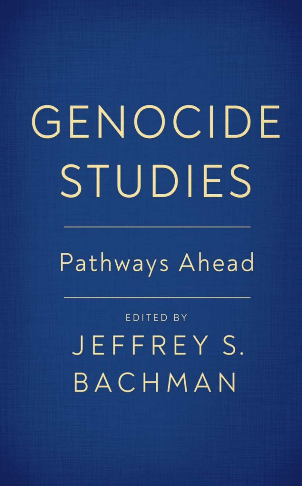 Genocide Studies Pathways Ahead