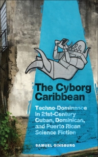 Omslagafbeelding: The Cyborg Caribbean 9781978836259