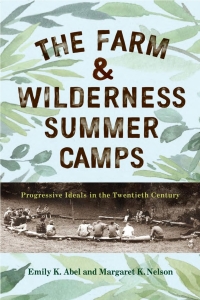 Imagen de portada: The Farm & Wilderness Summer Camps 9781978836648