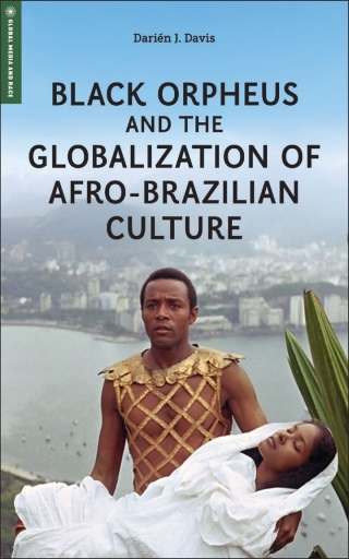 Imagen de portada: Black Orpheus and the Globalization of Afro-Brazilian Culture 9781978844148