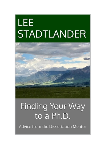 Cover image: Finding Your Way to a Ph.D.: Advice from the Dissertation Mentor 3rd edition 9781981513987