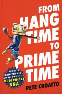 Cover image: From Hang Time to Prime Time 9781982103958