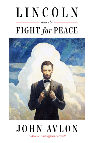 Cover image: Lincoln and the Fight for Peace 9781982108137