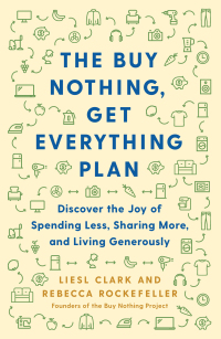 Cover image: The Buy Nothing, Get Everything Plan 9781982113803
