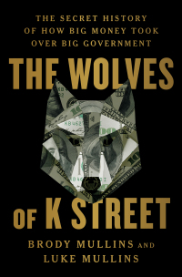 Cover image: The Wolves of K Street 9781982120597
