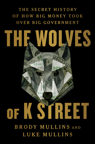 Cover image: The Wolves of K Street 9781982120603