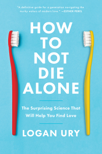 Cover image: How to Not Die Alone 9781982120634