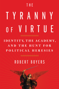 Cover image: The Tyranny of Virtue 9781982127190