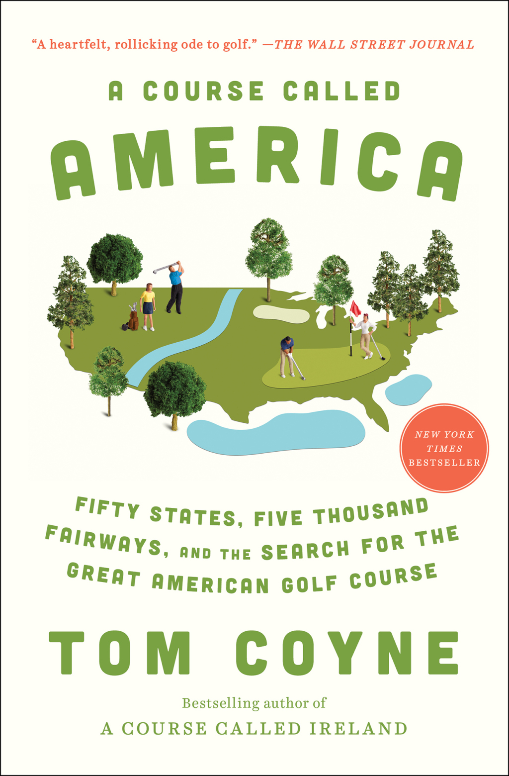 A Course Called America Fifty States, Five Thousand Fairways, and the Search for the Great American Golf Course