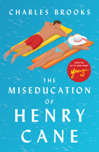Cover image: The Miseducation of Henry Cane 9781982129620