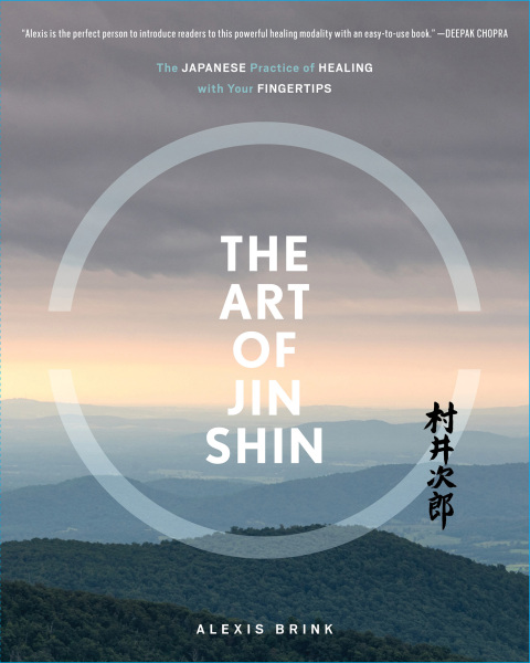 The Art of Jin Shin: The Japanese Practice of Healing with Your Fingertips - FULL INSTANT DOWNLOAD | PDF DOCX EPUB