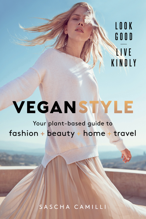Vegan Style: Your Plant-based Guide to Fashion * Beauty * Home * Travel - FULL INSTANT DOWNLOAD | PDF DOCX EPUB