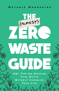 Cover image: The (Almost) Zero-Waste Guide 9781982142230