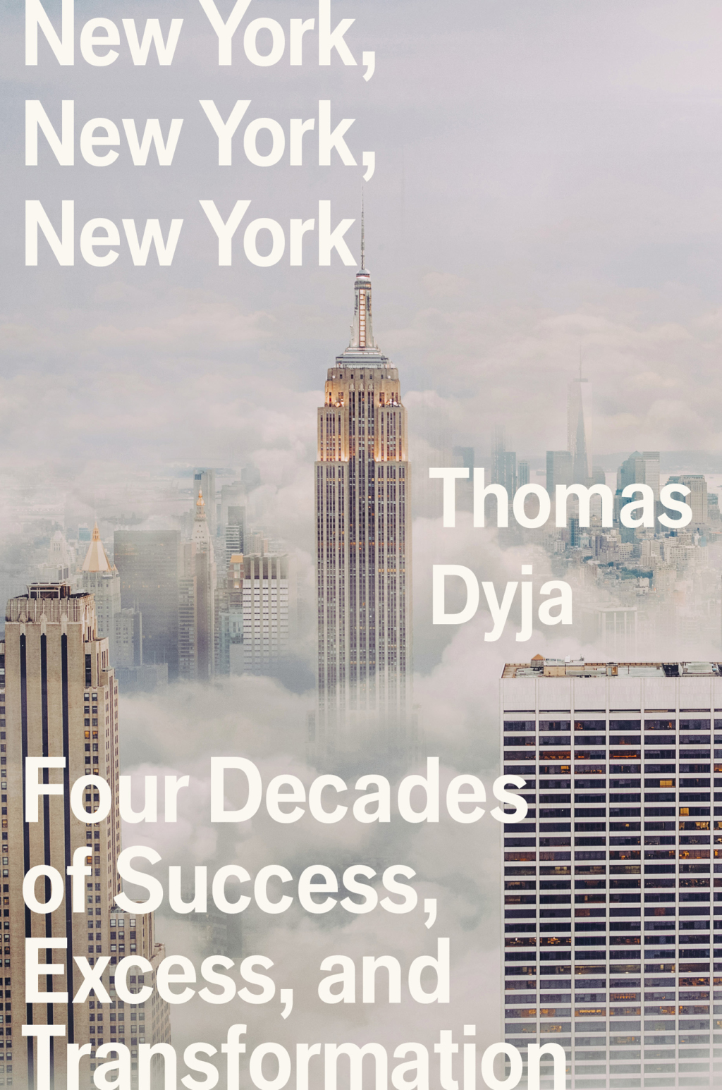 New York, New York, New York Four Decades of Success, Excess, and Transformation