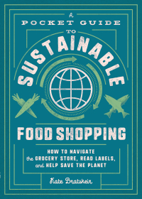 Cover image: A Pocket Guide to Sustainable Food Shopping 9781982150068
