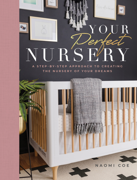 Your Perfect Nursery: A Step-by-Step Approach to Creating the Nursery of Your Dreams - FULL INSTANT DOWNLOAD | PDF DOCX EPUB