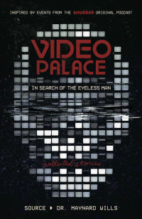 Cover image: Video Palace: In Search of the Eyeless Man 9781982156442