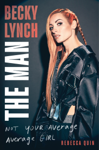 Cover image: Becky Lynch: The Man 9781982157258