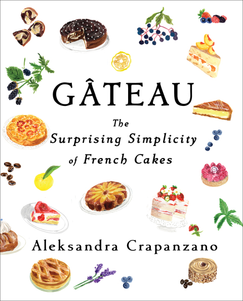 Gateau: The Surprising Simplicity of French Cakes - FULL INSTANT DOWNLOAD | PDF DOCX EPUB