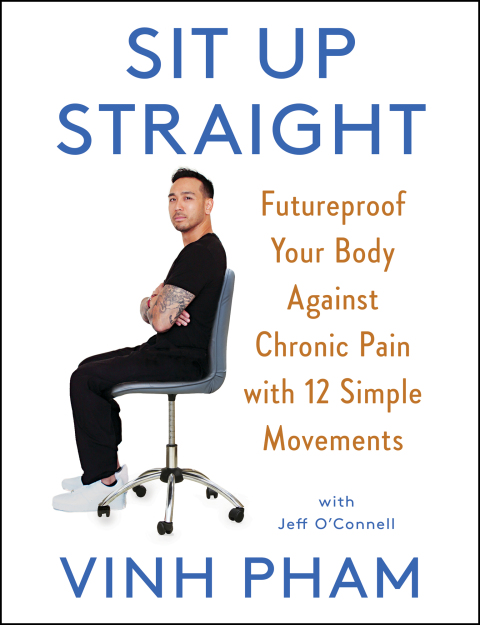 Sit Up Straight: Futureproof Your Body Against Chronic Pain with 12 Simple Movements - FULL INSTANT DOWNLOAD | PDF DOCX EPUB