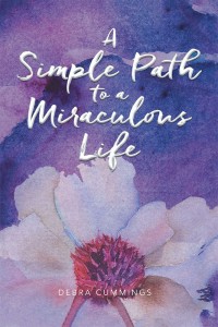 Cover image: A Simple Path to a Miraculous Life 9781982200428