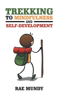 Cover image: Trekking to Mindfulness and Self-Development 9781982202118