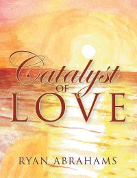 表紙画像: Catalyst of Love 9781982202590