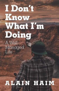 Cover image: I Don’T Know What I’M Doing 9781982205218