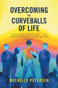 Cover image: Overcoming the Curveballs of Life 9781982205522