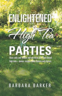 Cover image: Enlightened High Tea Parties 9781982206147
