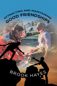 Cover image: Attracting and Maintaining Good Friendships 9781982206574