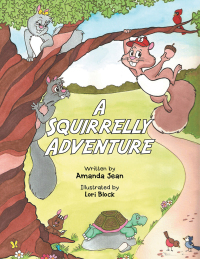 Cover image: A Squirrelly Adventure 9781982206956