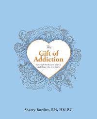 Omslagafbeelding: The Gift of Addiction 9781982207748