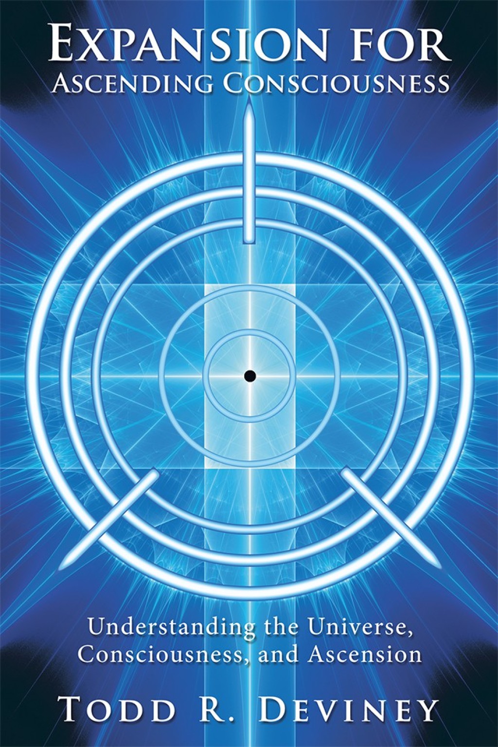 Expansion for Ascending Consciousness Understanding the Universe, Consciousness, and Ascension