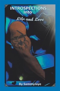 Cover image: Introspections into Life and Love 9781982209247