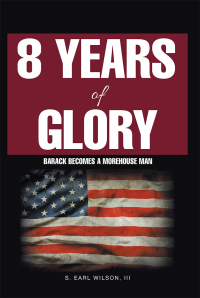 Cover image: 8 Years of Glory 9781982211646