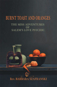 Cover image: Burnt Toast and Oranges 9781982211738