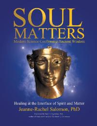 Cover image: Soul Matters: Modern Science Confirming Ancient Wisdom 9781982212643
