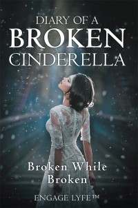 Cover image: Diary of a Broken Cinderella 9781982213299