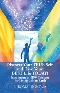 Cover image: Discover Your True Self and Live Your Best Life Today! 9781982214340