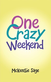 Cover image: One Crazy Weekend 9781982216016