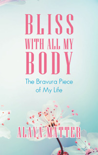 Imagen de portada: Bliss with All My Body 9781982217433